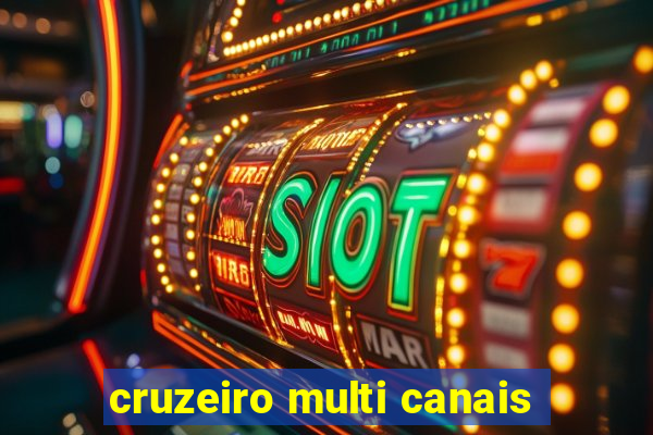 cruzeiro multi canais